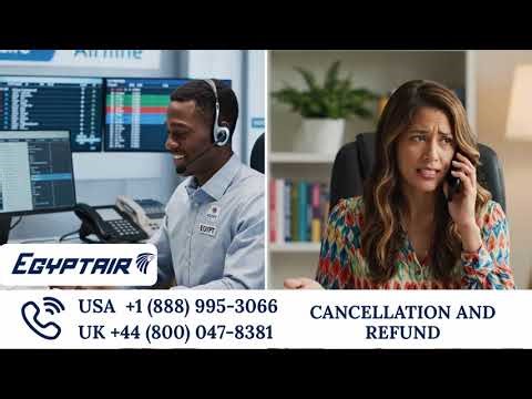 How to Cancel EgyptAir Flight and Get a Refund