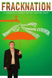FrackNation (2013) - Movie