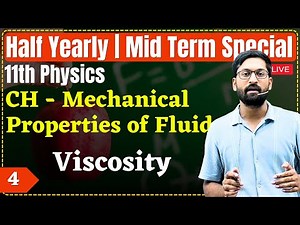 11th Physics| L-4 | Viscosity | Mechanical Properties of fluids