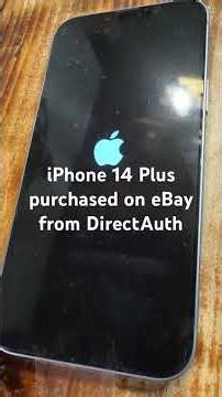 iPhone 14+ purchased on eBay from directauth￼