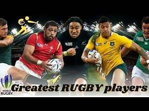Greatest Rugby Players of All Time