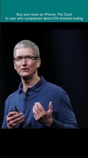 Buy your mom an iPhone: Tim Cook to user who complained about iOS Android texting