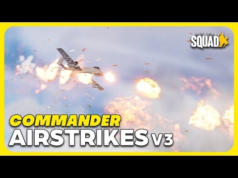 AIRSTRIKES in SQUAD! COMMAND POV