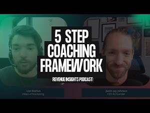 5 Step Coaching Framework (Revenue Insights Podcast)