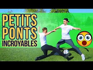 Petits Ponts INCROYABLES - Défi Footstyle #3