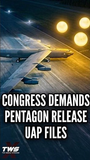 CONGRESS DEMANDS PENTAGON RELEASE UAP FILES #paranormalpodcast #podcast THE WEEKLY STRANGE