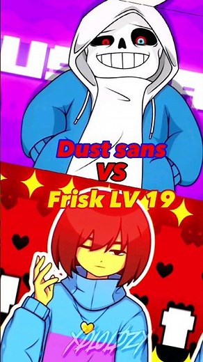 Dust sans Vs Frisk LV 19 #dustsans #friskundertale #1v1 #fyp #dusttale #undertale