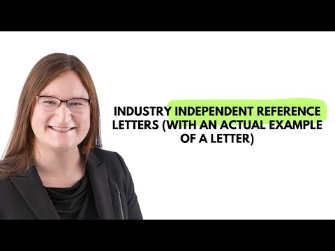 Industry Independent Reference Letters (with an actual example of a letter)