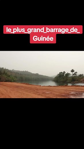 Exploring the Largest Dam in Guinea: Grand-Barge Scenes