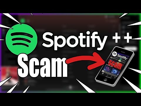 Spotify++ SCAM [iOS Android] FREE Spotify premium features. SCAM BREAKDOWN