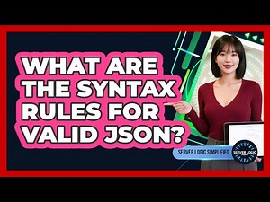 What Are The Syntax Rules For Valid JSON?