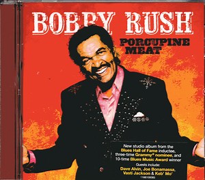 Bobby Rush - Porcupine Meat