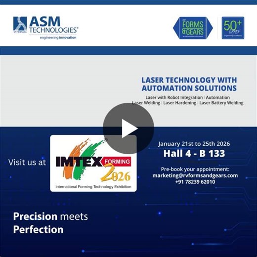 ASM Technologies Ltd - RV FORMS GEARS Brings Intelligent Laser Automation to IMTEX FORMING 2026 | Modern Manufacturing India