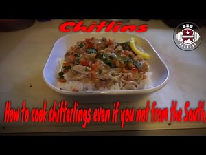 how to cook b2b chitterlings