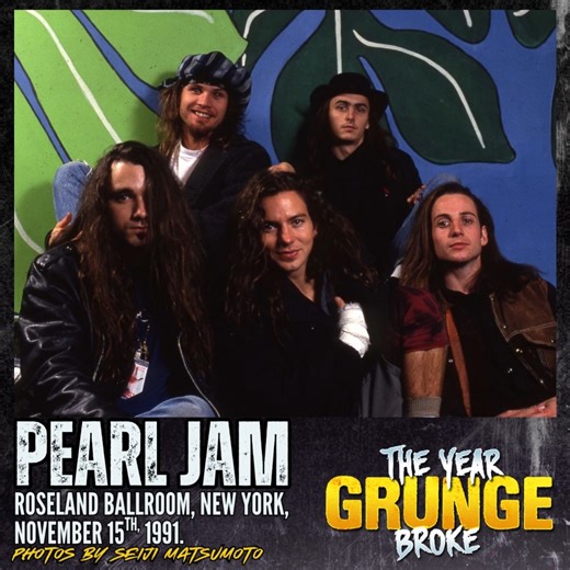 ON THIS DAY, November 15th, 1991, PEARL JAM was photographed by Seiji Matsumoto backstage at the Roseland Ballroom, New York City. At this time, the band were on tour as openers for the RED HOT CHILI PEPPERS, with the SMASHING PUMPKINS also on the bill. | The YEAR Grunge BROKE