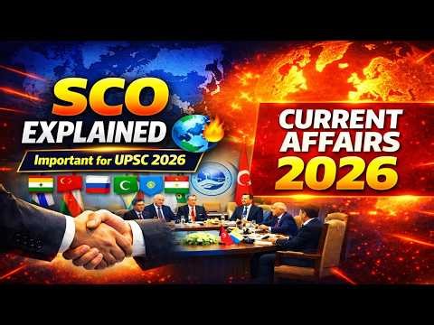 Shanghai Cooperation Organization (SCO) Explained | Current Affairs 2026 #SCO #UPSC #RevisionSeries