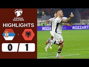 Serbia vs Albania | 0-1 | Highlights | World Cup Qualifiers 2026