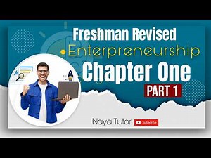 Entrepreneurship Chapter 1 Part 1 | Freshman Course Explained in Amharic