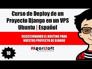 Curso de Deploy Django | Seleccionando el hosting para nuestro proyecto de Django | Video 10