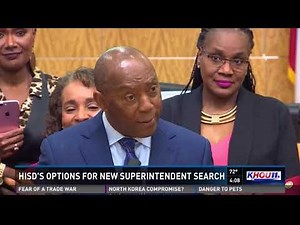 HISD's three options for new superintendent search