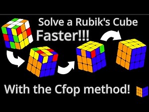 How to Solve a Rubik's Cube Faster!! (Cfop Method)