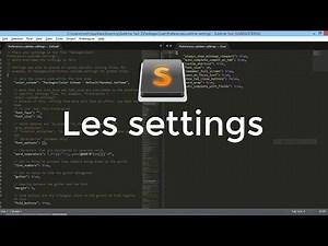 Sublime Text #1.3: les settings