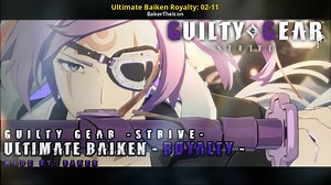 Ultimate Baiken Royalty: 02-11 Mod for GUILTY GEAR -STRIVE- | GGST Mods
