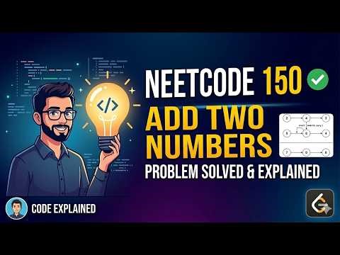 Add Two Numbers | Linked List Explained | NeetCode 150 | C++ Solution