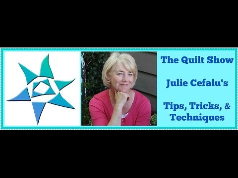 The Quilt Show: Julie's Tips, Tricks, & Techniques: Using ApliQuick Tools