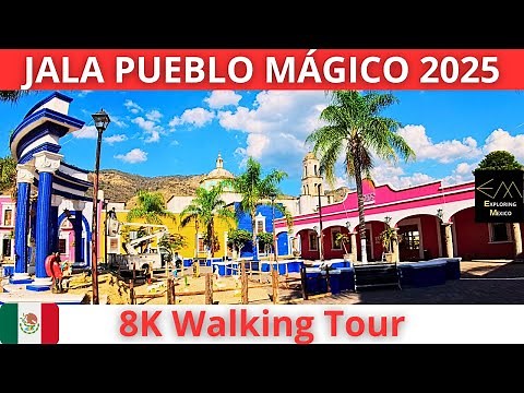 JALA Pueblo Mágico 2025 8K Walking Tour | Nayarit 🇲🇽