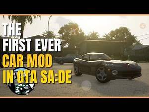 THE FIRST EVER CAR MOD IN GTA SAN ANDREAS DEFINITIVE EDITION!!!