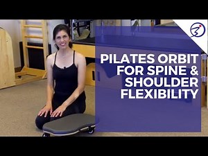Pilates Orbit for Spine & Shoulder Flexibility