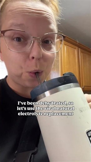 What I use when I’m dehydrated ￼