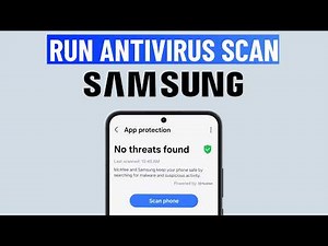 How to Scan for Virus or Malware on Any Samsung Galaxy Phone (No Third-Party App)