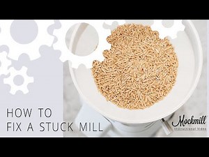 How to fix a stuck Mockmill home flour mill