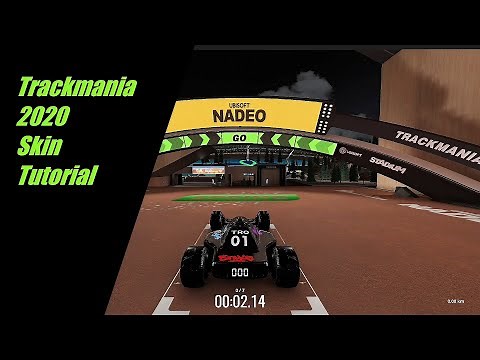 TRACKMANIA 2020 SKIN TUTORIAL