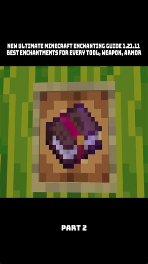Ultimate Minecraft Enchanting Guide 1.21.11