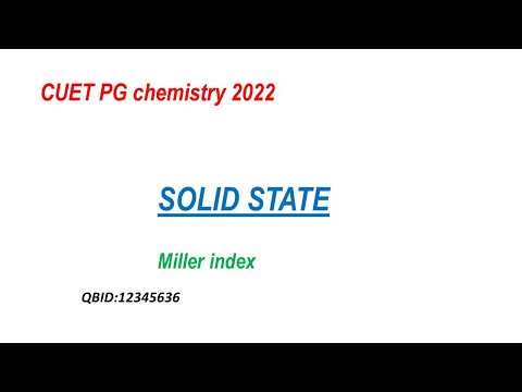 CUET PG Chemistry 2022 | Miller index | Solid state