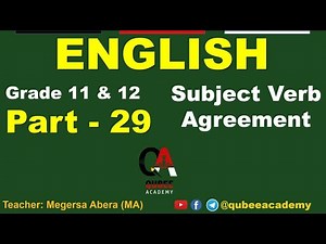 29. Grade 11 & 12 English | Entrance Exam Based | Part 29 | Subject-Verb Agreement | Afaan Oromoo