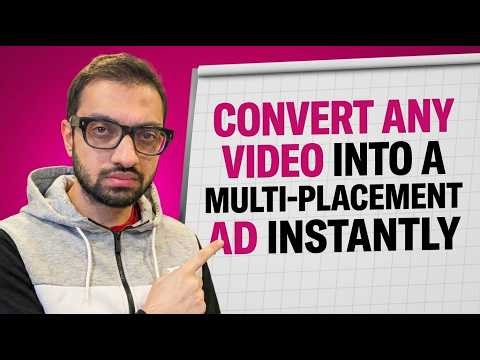 VIDEO TO MULTI PLACEMENT