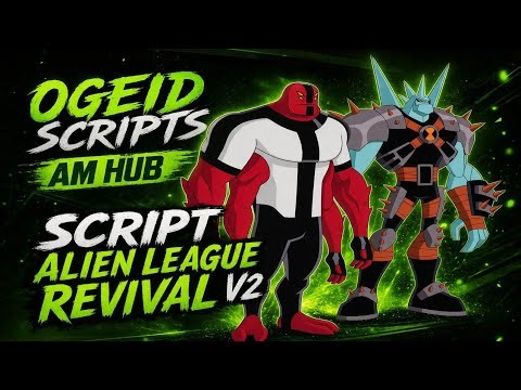 Alien League Revival V2 Script! Equip ALL Omnitrix + Extras | AM HUB