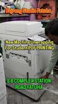 New Machine Install for Pdf Print #bajrang #fatuha #station road bajrang studio