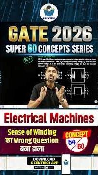 54/60 | Sense of Winding का Wrong Question बना डाला | Electrical Machines | GATE 2026