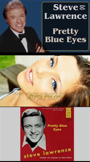 Steve Lawrence - Pretty Blue Eyes - ( 1959 ) "Pretty Blue Eyes" es una canción del cantante estadounidense Steve Lawrence lanzada en 1959, que alcanzó el número 9 en la lista Billboard Hot 100 de Estados Unidos. La canción es sobre anhelar a alguien con lindos ojos azules y querer que salga para que la cantante pueda expresar su amor. Letra: Pensé que estaba enamorado antes Y luego te mudaste a la casa de al lado Lindos ojos azules, lindos ojos azules Todos los chicos del barrio siguen diciendo 