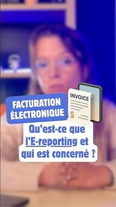 Comment savoir si je suis concerné par l’E-reporting ?