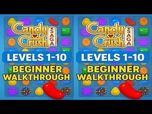 Candy Crush Saga Levels 1-10 | Beginner Walkthrough & Gameplay
