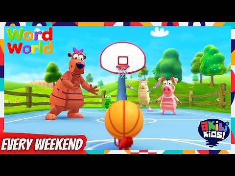 Word World | Who Wants To Play Basketball? | Akili Kids!
