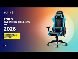 Top 5 Best Gaming Chairs with Lumbar Support in 2026 (Ultimate Comfort Guide)