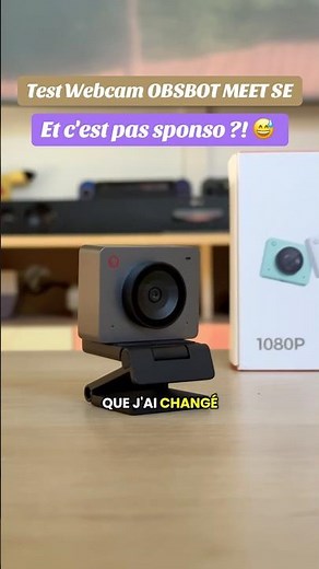 🎥 Test Webcam OBSBOT MEET SE – Et c’est pas sponso ?! 😄