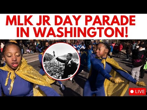 MLK Day Parade Live: Washington D.C. Celebrates Dr. King’s Enduring Legacy | Martin Luther King Jr.